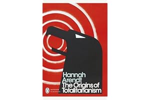 The Origins of Totalitarianism: Hannah Arendt (Penguin Modern Classics)