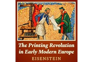 The Printing Revolution in Early Modern Europe