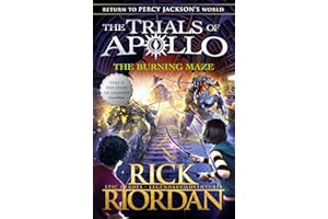 The Burning Maze (The Trials of Apollo Book 3) (The Trials of Apollo, 3)