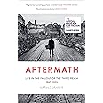 Aftermath: Life in the Fallout of the Third Reich