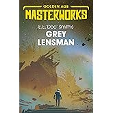 Grey Lensman (Golden Age Masterworks)