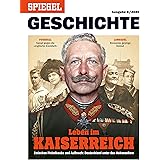SPIEGEL GESCHICHTE 6/2020 "Leben im Kaiserreich"