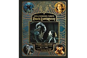 Guillermo del Toro's Pan's Labyrinth: Inside the Creation of a Modern Fairy Tale