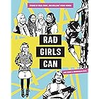 Rad Girls Can: Stories of Bold, Brave, and Brilliant Young Women (Rad Women)