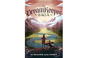 The Dragon and the Stone (The Dream Keeper Saga Book 1)