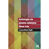 Antologia de poesia catalana. Nova tria: A cura d'Enric Virgili: 102 (Educaci&oacute; 62)