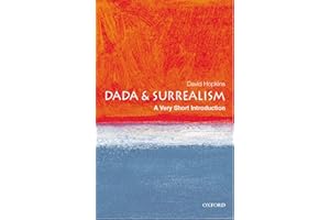 Dada and Surrealism: A Very Short Introduction (Very Short Introductions)