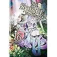 So I'm a Spider, So What?, Vol. 16 (light novel): Volume 16 (SO IM SPIDER SO WHAT LIGHT NOVEL SC)
