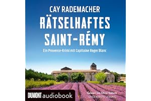 Rätselhaftes Saint-Rémy: Capitaine Roger Blanc ermittelt, Band 12