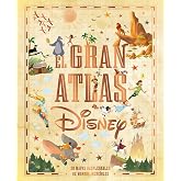 El gran atlas Disney: Libro ilustrado (Disney. Otras propiedades)