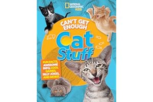 Can't Get Enough Cat Stuff: Fun Facts, Awesome Info, Cool Games, Silly Jokes, and More!