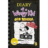 Old School: A laugh-out-loud disastrous school trip story from the #1 international bestselling Diary of a Wimpy Kid series