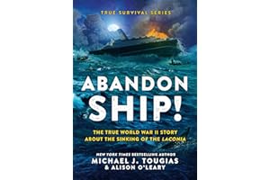 Abandon Ship!: The True World War II Story about the Sinking of the Laconia: 1 (True Survival)