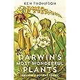 Darwin's Most Wonderful Plants: Darwin's Botany Today