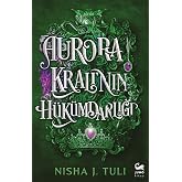 Aurora Kralı&rsquo;nın H&uuml;k&uuml;mdarlığı