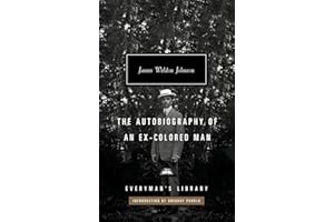 The Autobiography of an Ex-Colored Man: Introduction by Gregory Pardlo (Everyman's Library Contemporary Classics Series)