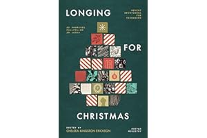 Longing for Christmas: 25 Promises Fulfilled in Jesus, Advent Devotional for Teenagers