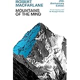 Mountains Of The Mind: A History Of A Fascination