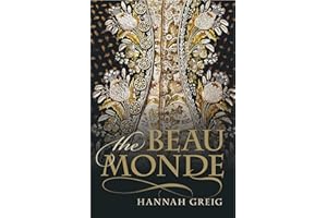 BEAU MONDE P: Fashionable Society in Georgian London