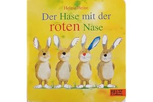 Der Hase mit der roten Nase: Vierfarbiges Papp-Bilderbuch