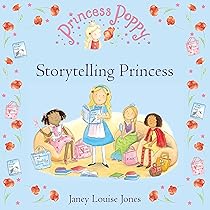 Princess Poppy: Storytelling Princess (Princess Poppy Picture