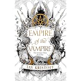 Empire of the Vampire: The blood-soaked first book in the internationally bestselling series from the SUNDAY TIMES bestsellin