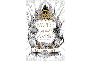 Empire of the Vampire: The blood-soaked first book in the latest series from the SUNDAY TIMES bestselling author of NEVERNIGHT: Book 1