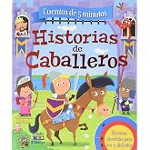 HISTORIAS DE CABALLEROS (CUENTOS DE 5 MINUTOS)