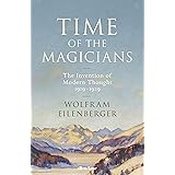 Time of the Magicians: The Great Decade of Philosophy, 1919-1929