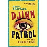 Djinn Patrol on the Purple Line: LONGLISTED FOR THE WOMEN’S PRIZE 2020