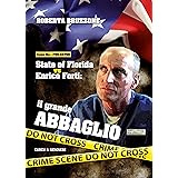 State of Florida vs Enrico Forti. Il grande abbaglio
