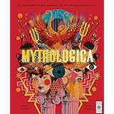 Mythologica: An encyclopedia of gods, monsters and mortals from ancient Greek