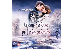 Wenn Schnee zu Liebe schmilzt