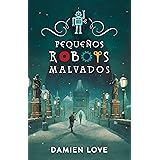 Monstruos Devices. Pequeños Robots Malvados / Monster Devices (Monstrous Devices)