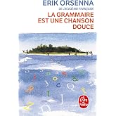 La grammaire est une chanson douce (Le Livre De Poche)
