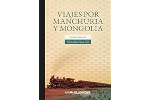 Viajes por Manchuria y Mongolia: 12 (SOLVITUR AMBULANDO. CLASICOS)