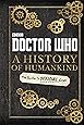 Doctor Who: A History of Humankind: The Doctor's Offical Guide
