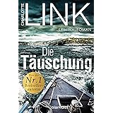 Die Täuschung: Kriminalroman