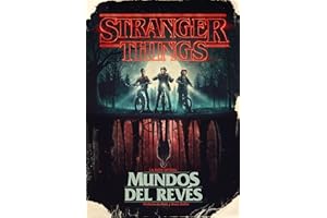Stranger Things. Mundos del revés: La guía oficial (Música, cine y series)