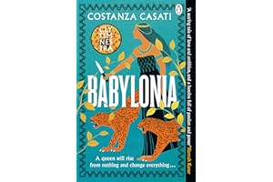 Babylonia: The instant Sunday Times bestseller and gripping mythological retelling