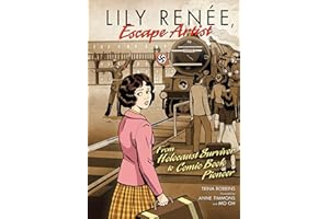Lily Renee, Escape Artist: From Holocaust Survivor to Comic Book Pioneer