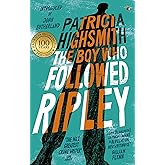 The Boy Who Followed Ripley: The fourth novel in the iconic RIPLEY series - now a major Netflix show