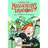 Amazon Fr L Ecole Des Massacreurs De Dragons 1 Le Nouvel Eleve Mcmullan Kate Basso Bill Rubio Vanessa Livres