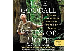 Seeds of Hope: Wisdom and Wonder from the World of Plants