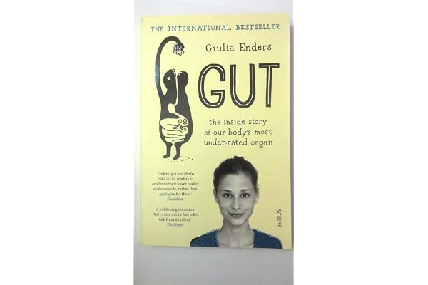 Gut: the inside story of our body's most under-rated organ