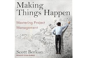 Making Things Happen: Mastering Project Management