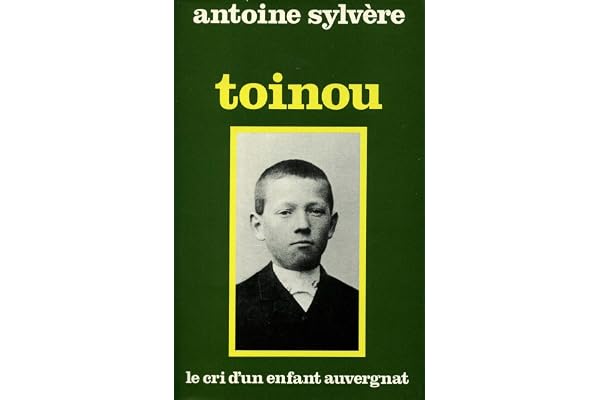 Toinou Le cri d'un enfant auvergnat