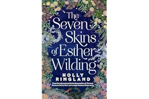 The Seven Skins of Esther Wilding: From the author of The Lost Flowers of Alice Hart, now a major Amazon Prime series
