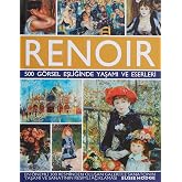 Renoir - 500 G&ouml;rsel Eşliğinde Yaşamı ve Eserleri (Ciltli)