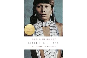 Black Elk Speaks: The Complete Edition